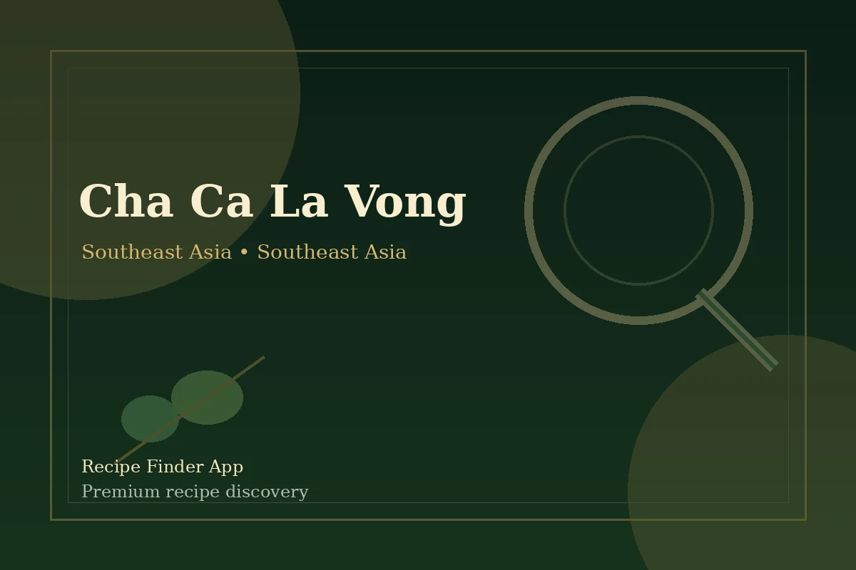 Cha Ca La Vong - Southeast Asia recipe image