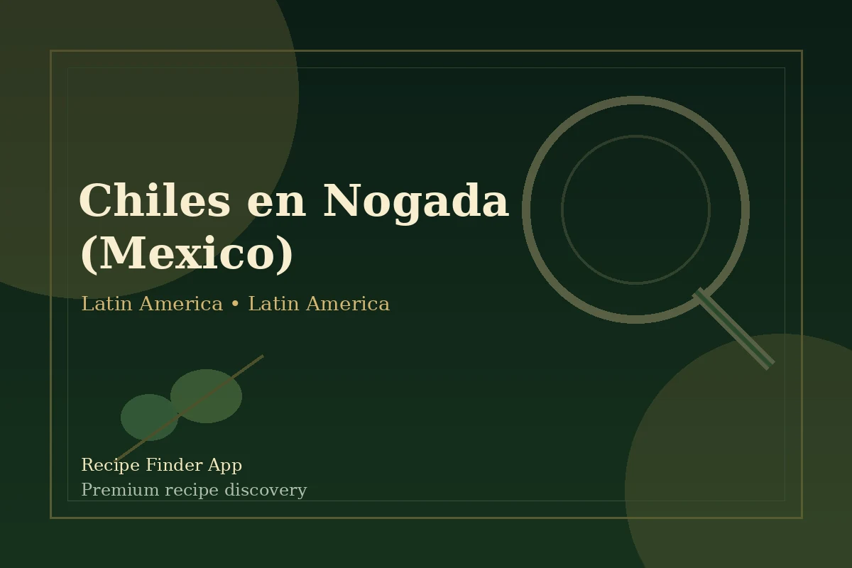 Chiles en Nogada (Mexico) - Latin America recipe image