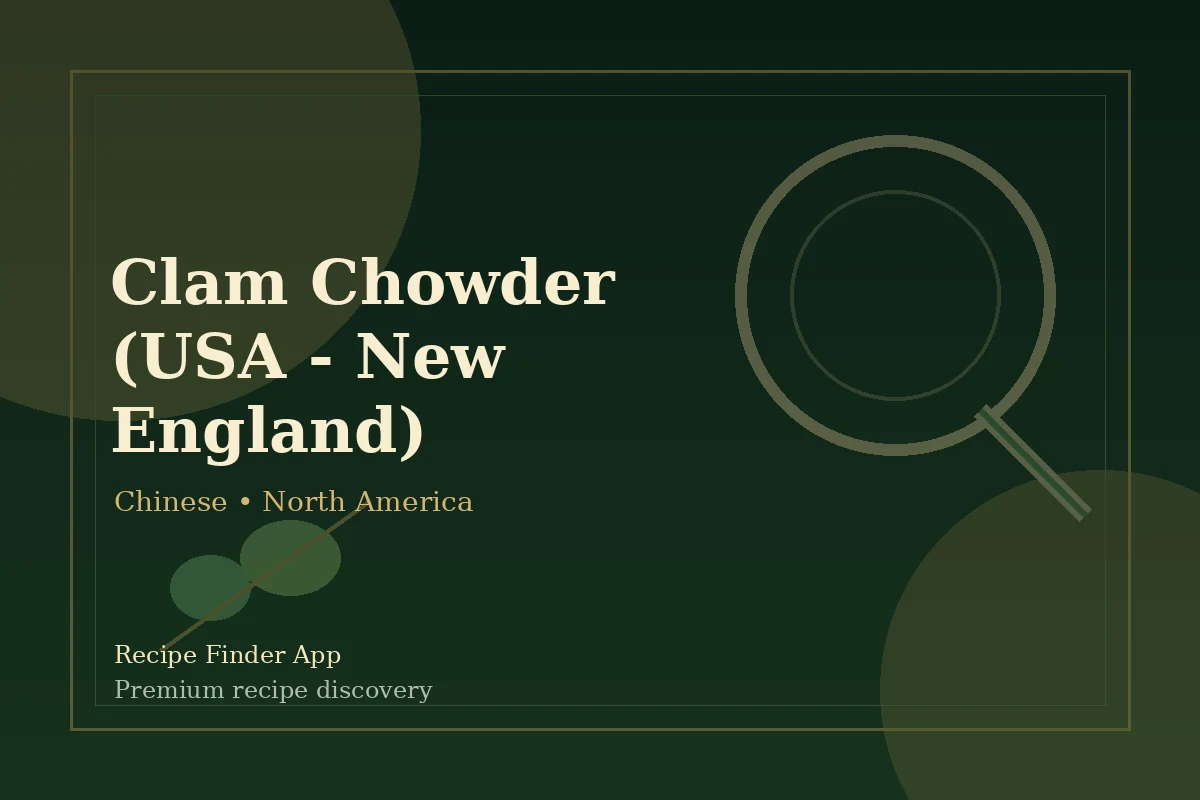 Clam Chowder (USA - New England) - Chinese recipe image