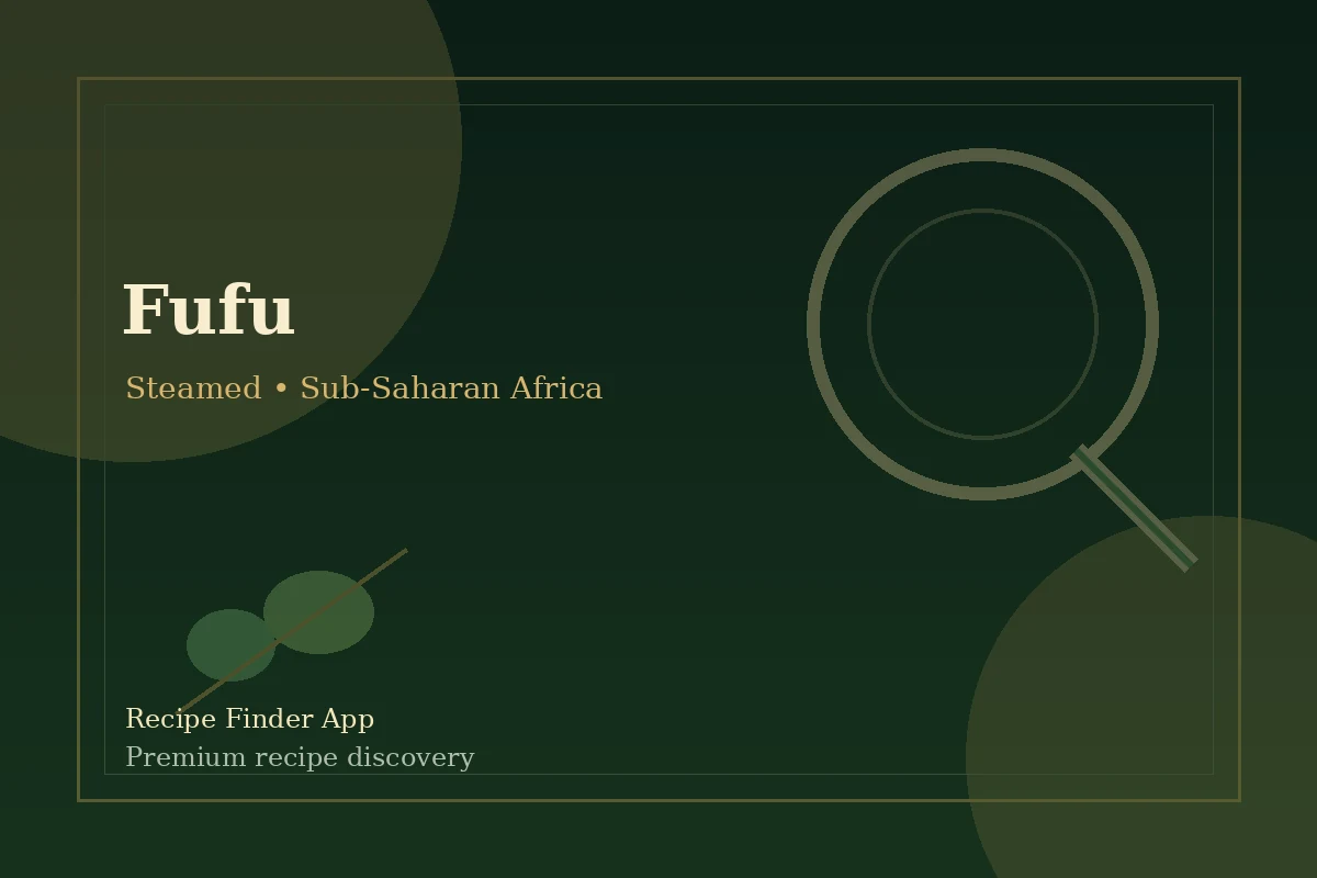 Fufu - Steamed recipe image