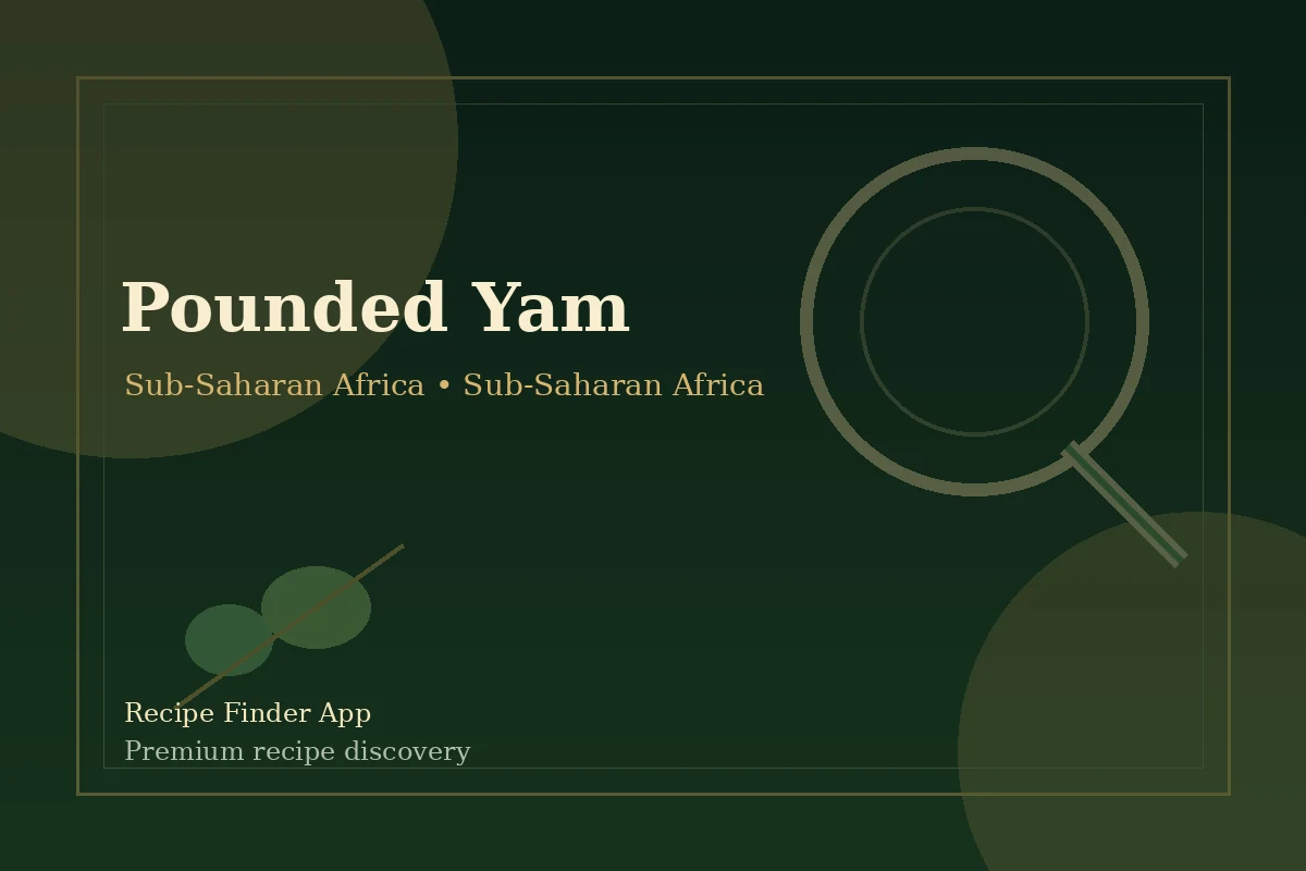 Pounded Yam - Sub-Saharan Africa recipe image