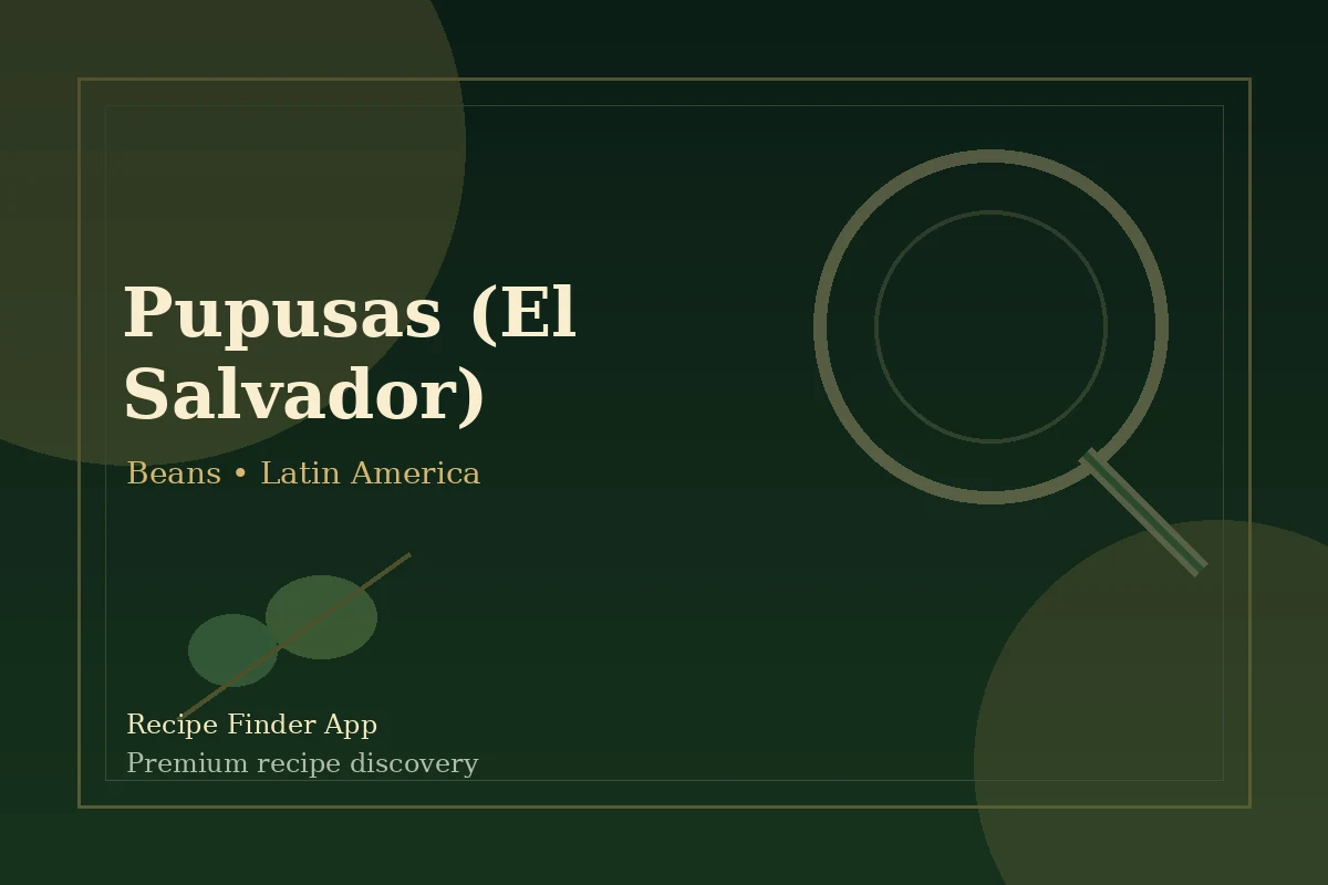 Pupusas (El Salvador) - Beans recipe image