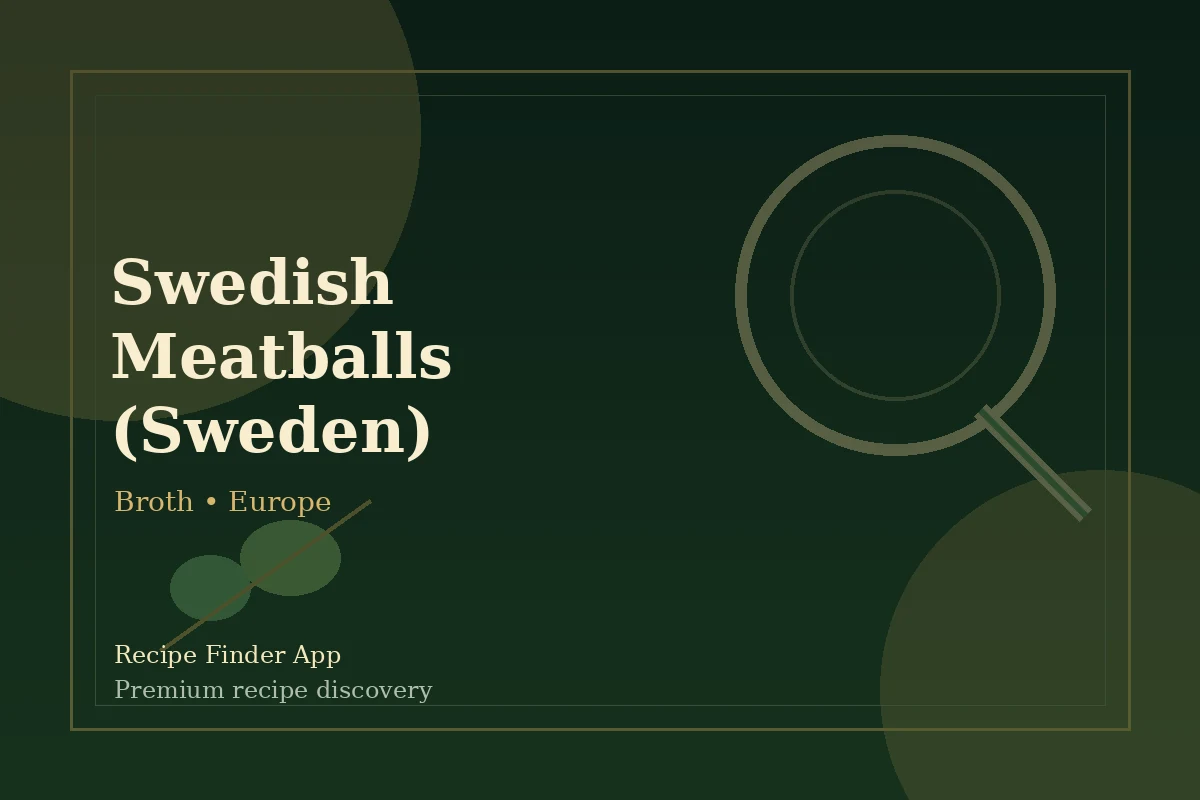 Swedish Meatballs (Sweden) - Broth recipe image